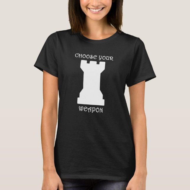 T-shirt Jeu d'échecs blanc Rook Choisissez votre arme blan (Devant)