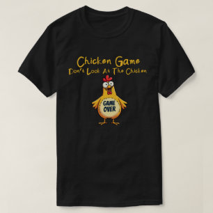 T-shirt Jeu du Poulet Ne Regarde Pas Le Poulet Poulet Drôl