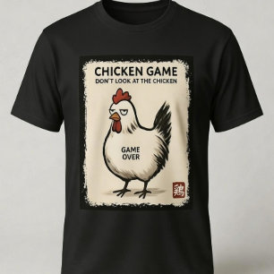T-shirt Jeu du Poulet - Ne Regardez pas le Poulet Drôlemen