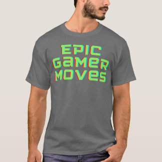 T-shirt Jeu épique déplace le jeu drôle