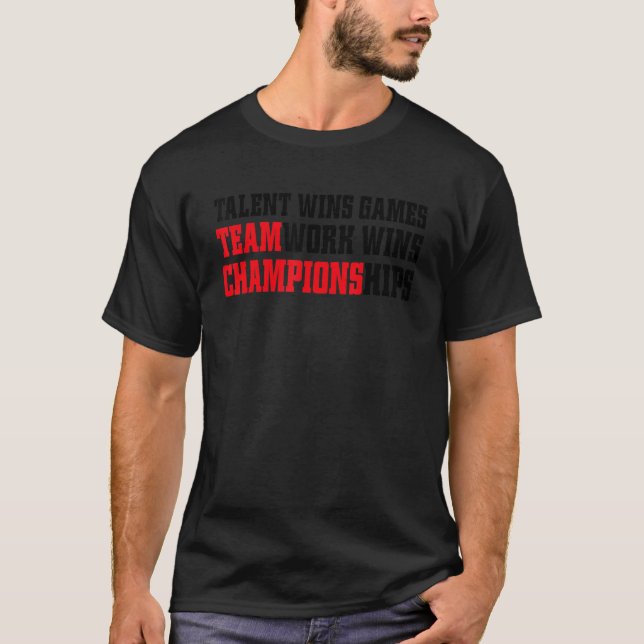 T-shirt Jeu Jour Talent gagne Jeux Teamwork gagne Champion (Devant)