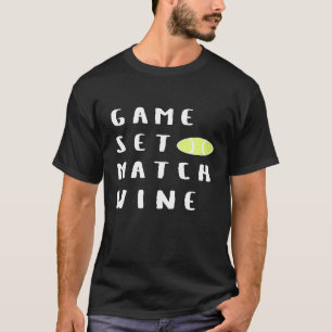 T-shirt Jeu Match Vin Drôle Vin Amoureux Du Vin Joueur De