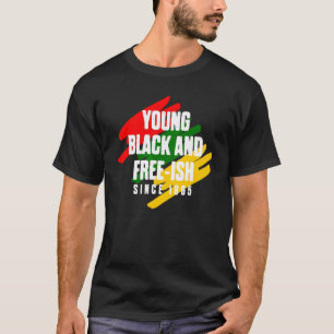 T-shirt Jeune Black Et Libre Ish Depuis 1865 Black Freedom