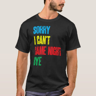 T-shirt Jeux De Société Drôle Désolé Je Ne Peux Pas Jouer 