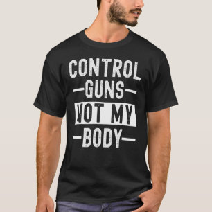 T-shirt Jeux Pro Choice pour femmes non pas mon bout du co