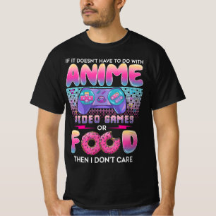 T-shirt Jeux Vidéo ou nourriture Je ne me soucie pas de l'