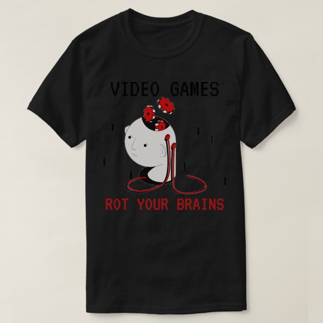 T-shirt Jeux Vidéo Rot Your Brains 2 (Design devant)