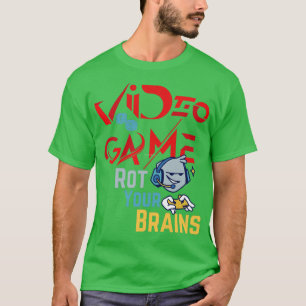 T-shirt Jeux Vidéo Rot Your Brains 50