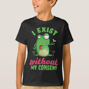 T-shirt J'Existe Sans Mon Consentement Fun Frog Depression