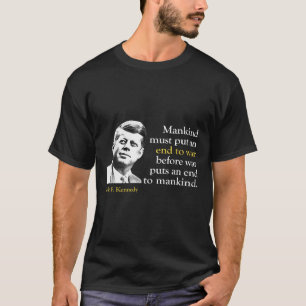 T-shirt Jfk John F Kennedy Président Citation de fin de gu