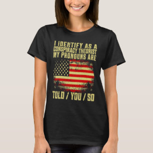 T-shirt J'identifie comme un conspirationniste Les pronoun