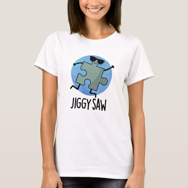 T-shirt Jiggy Saw Dancing Danseuse Jigsaw Puzzle Pun (Devant)
