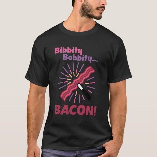 T-shirt Jim Gaffigan Bibbity Bobbity Bacon (Devant)