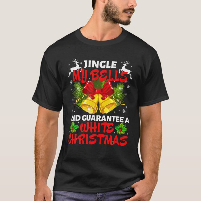 T-shirt Jingler Mes cloches Et Guaran Un Noël Blanc (Devant)