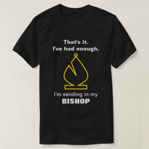 T-shirt J'introduis mon ÉVÊQUE (la pièce d'échecs)