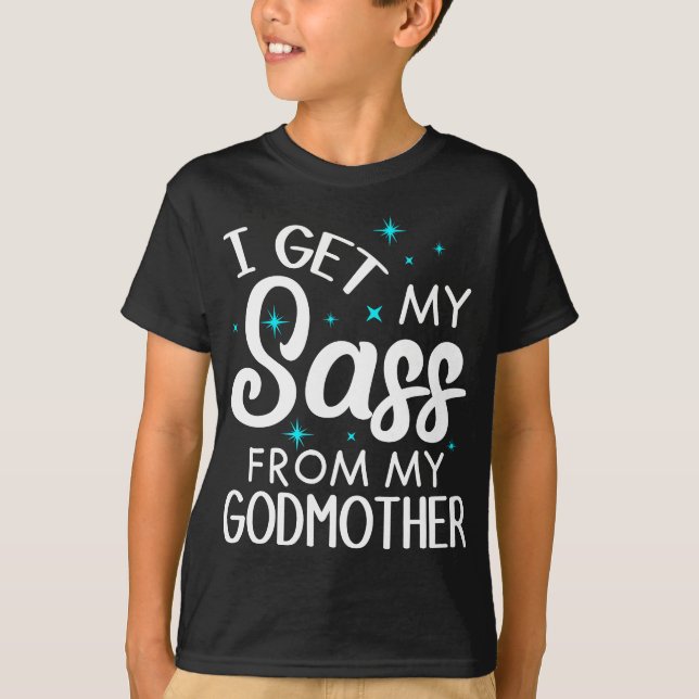T-shirt J'Obtiens Mon Sass De Mon Godmère Godgirl Cadeau (Devant)