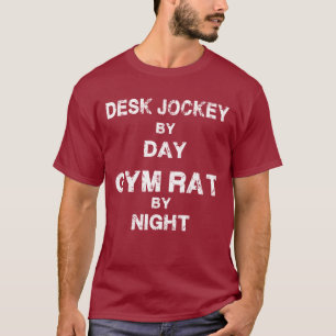 T-shirt Jockey De Bureau De Jour - Gym Rat De Nuit