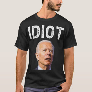 T-shirt Joe Biden Est Un Idiot.png