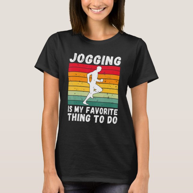 T-shirt Jogging Est Ma Chose Préférée Pour Faire Jog Sport (Devant)