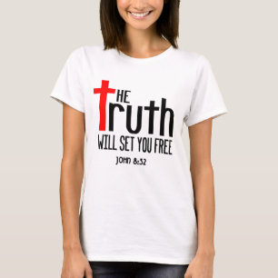 T-shirt John 8:32 la Vérité vous libèrera