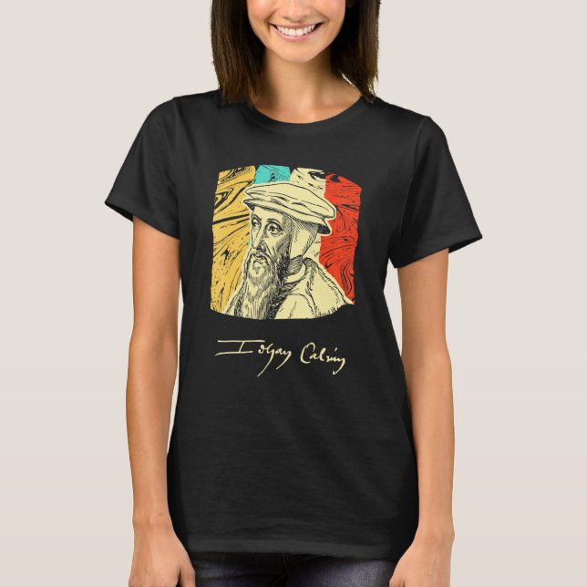 T-shirt John Calvin Pastor Figure historique Retro (Devant)