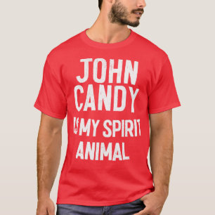 T-shirt John Candy est mon esprit animal
