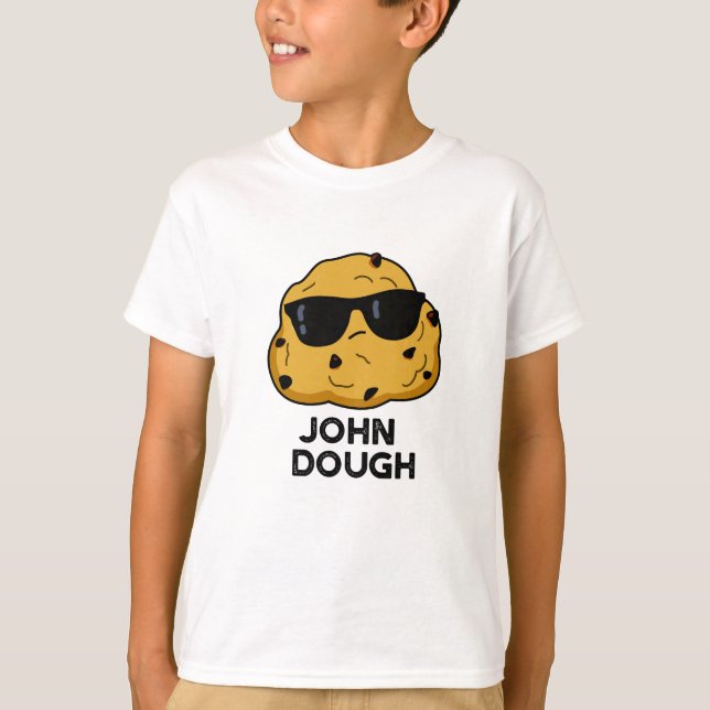 T-shirt John Dough Funny Pun de cuisson (Devant)