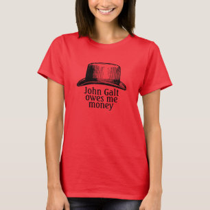 T-shirt John Galt me doit de l'argent