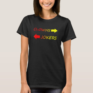 T-shirt Jokers À Gauche Clowns À Droite