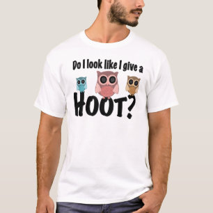 T-shirt Joli Chouette Design Ai-Je L'Air De Donner Un Hoot