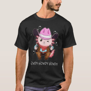 T-shirt Joli Cowgirl Axolotl Howdy Axolotl Amphibien