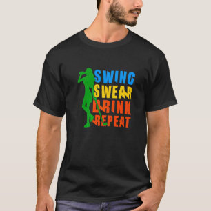 T-shirt Joli Golf Swing Sweer Boire Aimer Répéter Golf Pou