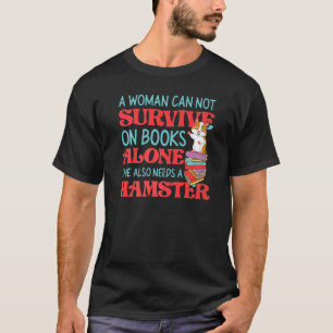 T-shirt Joli Hamster Lecture Livre Une Femme Ne Peut Pas S