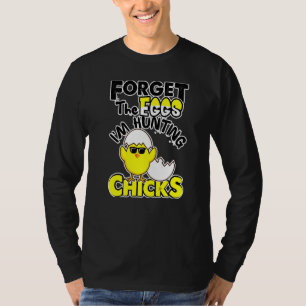 T-shirt Joli Oublier Les Oeufs Chasse Les Poussins Joyeux 