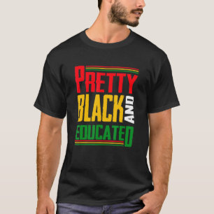 T-shirt Jolie Noir Et Éduqué Mois de l'histoire des Noirs