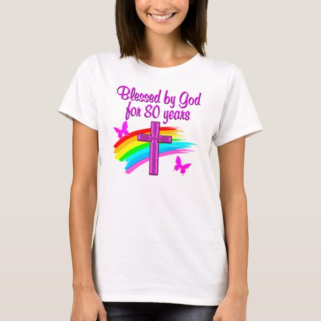 T-SHIRT JOLIE ROSE BÉNÉFICIÉE PAR DIEU PENDANT 80 ANS (Devant)