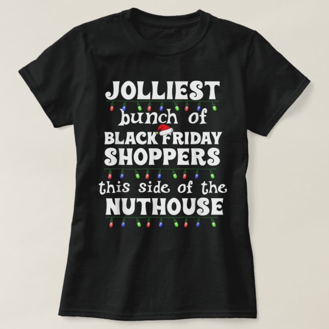 T-shirt Jolliest Bunch of Black Friday Shoppers Funny Matc (Design devant)