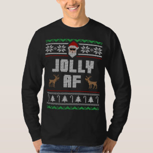 T-shirt Jolly AF - Drôle cadeau de Noël - Jolly AF Ugly Sw