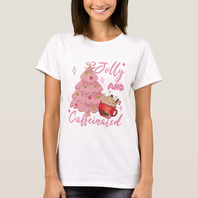 T-shirt Jolly and Caffeinated Christmas Tree Coffee Design (Devant)