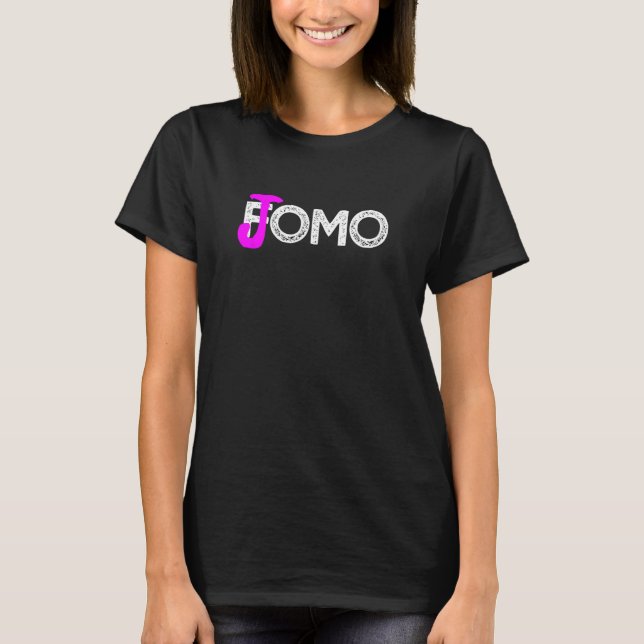 T-shirt JOMO pas FOMO Joy Of Missing Out drôle cadeau pour (Devant)