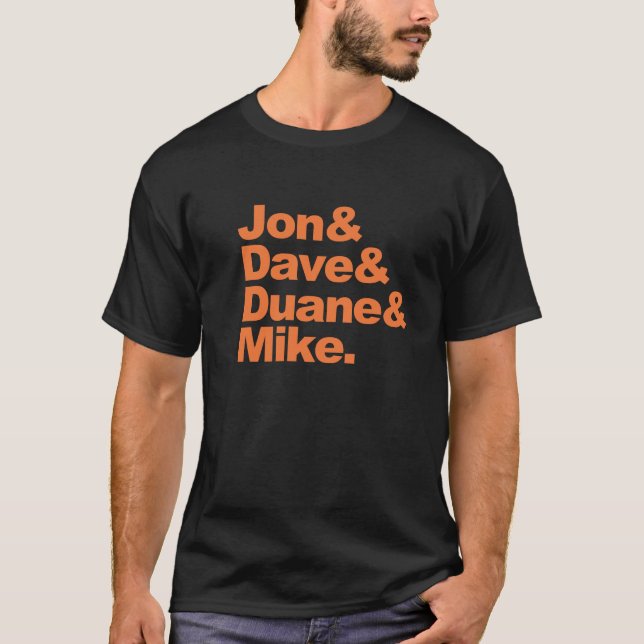T-shirt Jon&Dave&Duane&Mike. (Devant)