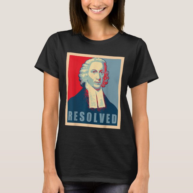 T-shirt Jonathan Edwards Resolved Calvinist Reformed  (Devant)