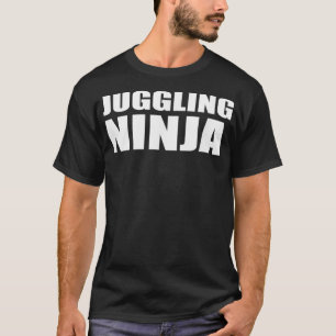 T-shirt Jongler Ninja Drôle Jongleurs Magicien Interprète