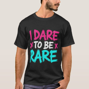 T-shirt J'ose être rare Citation de motivation et d'autono