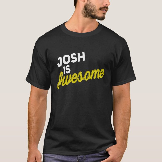 T-shirt JOSH IS AWESOME Support Team Positive Cheer Fan (Devant)