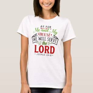 T-shirt Josué 24:15 Quant À Ma Maison Christian