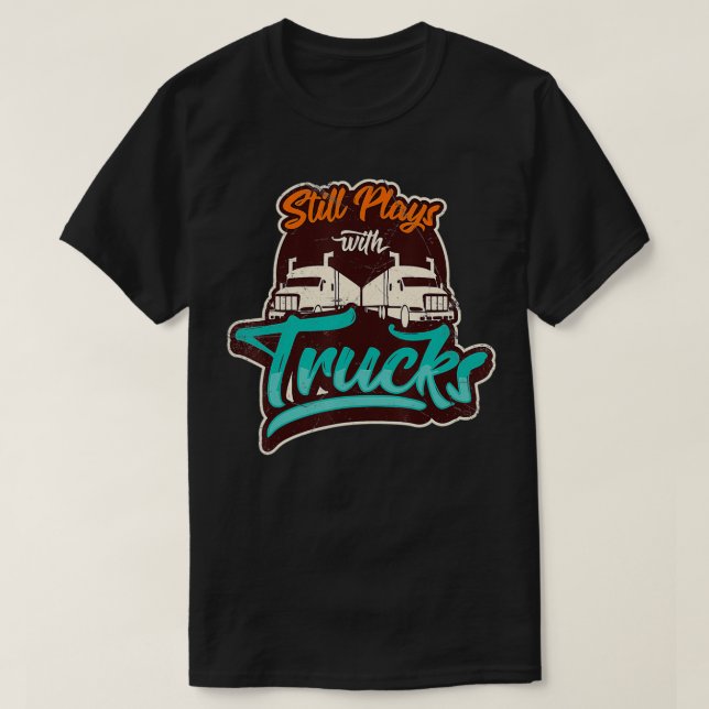 T-shirt Joue Toujours Avec Des Camions Trucking Papa Truck (Design devant)