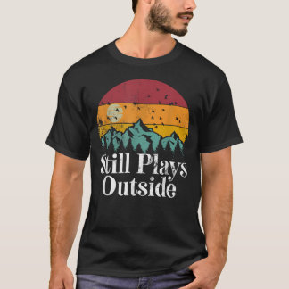 T-shirt Joue Toujours Dehors - Camping De Randonnée Drôle