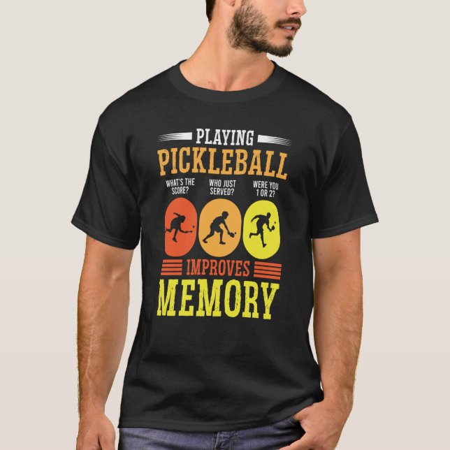 T-shirt Jouer à Pickleball améliore le lecteur de cache mé (Devant)