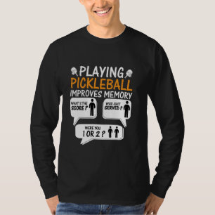 T-shirt Jouer à Pickleball améliore Memory Dink Player Pic